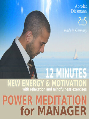 cover image of Power Meditation for Manager--12 minutes new energy and motivation with relaxation and mindfulness exercises--with special uplifting relaxation music